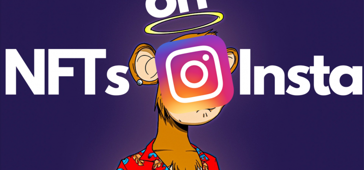 Great News! Soon You’ll Get NFTs on Instagram
