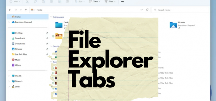Windows 11 is getting New File Explorer Tabs close to release