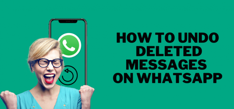 WhatsApp Adds Undo Button for Your Message Deletion Mishaps